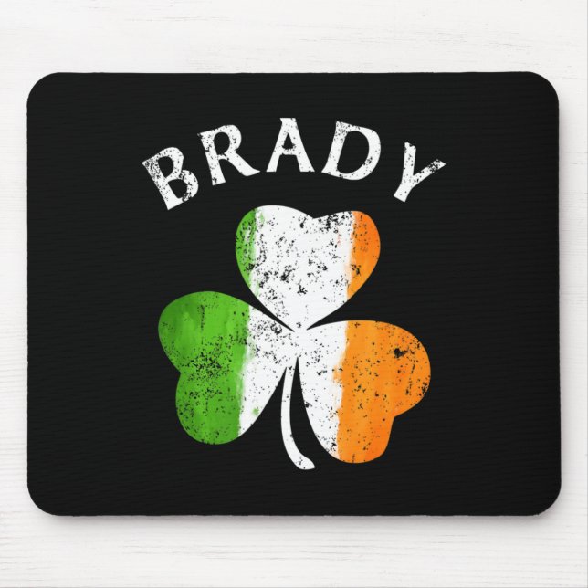 Brady Name Gift - Lucky Irish Pride  Mouse Mat (Front)