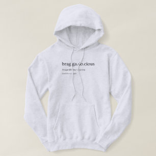 Braggadocious Definition Streetwear Dictionary  Hoodie