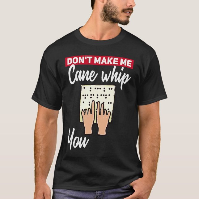 Braille Blindness  For Blind People T-Shirt (Front)