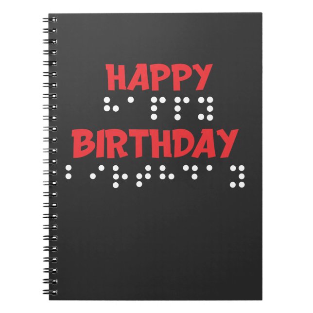 Braille Dots - Happy Birthday t-shirt Blind Notebook (Front)