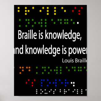 Braille is knowledge poster
