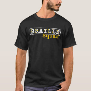 Braille Squad Blind Blindness Braille Reading T-Shirt
