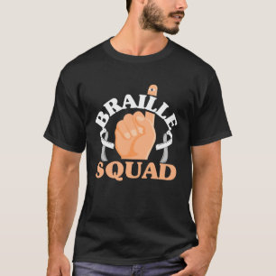 Braille Squad Visually Impaired Blindness Awarenes T-Shirt