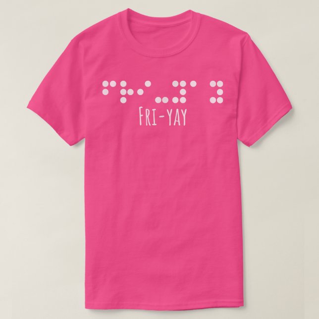 BrailleFriday Fri Yay Teacher Mum Tee  (Design Front)