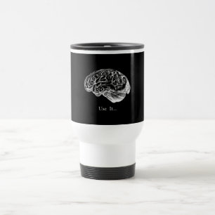 Brain Anatomy - Use It Travel Mug