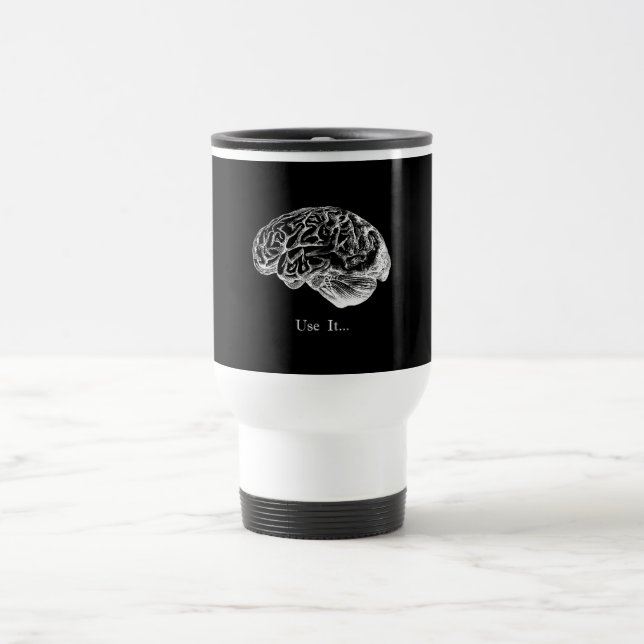 Brain Anatomy - Use It Travel Mug (Center)