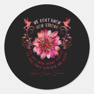 Brain Aneurysm Awareness Flower We Don't Know How Classic Round Sticker