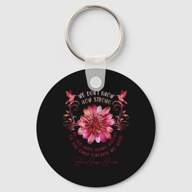 Brain Aneurysm Awareness Flower We Don't Know How  Key Ring (Front)