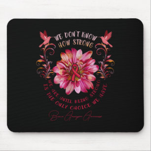 Brain Aneurysm Awareness Flower We Don't Know How Mouse Mat
