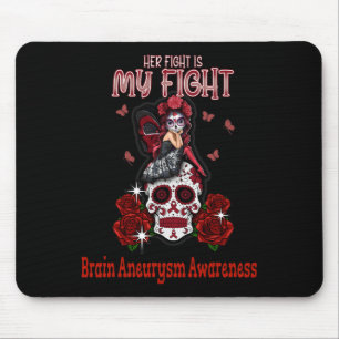 Brain Aneurysm Awareness Her Fight Is My Fight Mouse Mat
