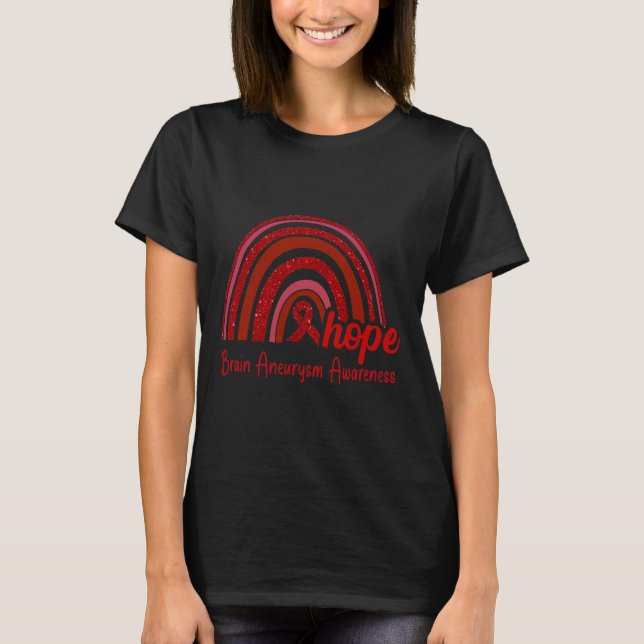 Brain Aneurysm Awareness Hope Rainbow  T-Shirt (Front)