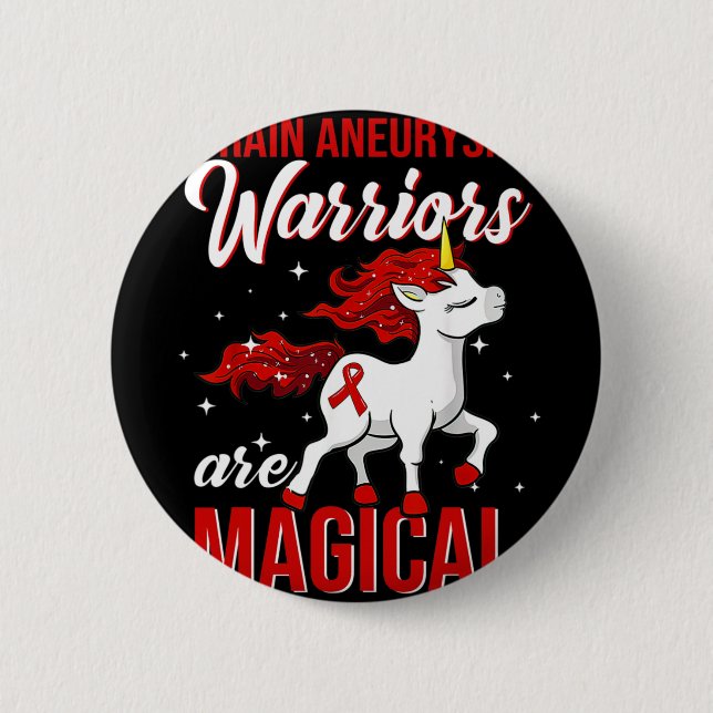 Brain Aneurysm Awareness Warrior Fun Unicorn  6 Cm Round Badge (Front)