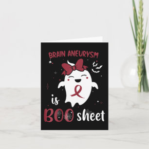 Brain Aneurysm is Boo Sheet Halloween Ghost Burgun Card