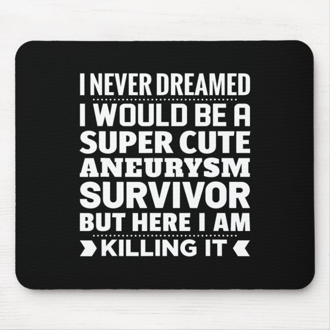 Brain Aneurysm Survivor Awareness  Mouse Mat (Front)