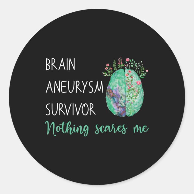 Brain Aneurysm Survivor Nothing Scares Me  Classic Round Sticker (Front)