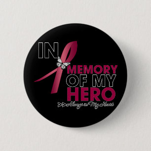Brain Aneurysm Tribute In Memory of My Hero 6 Cm Round Badge
