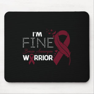 Brain Aneurysm Warrior I'm Fine Feather Mouse Mat