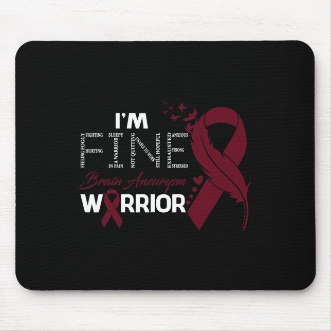 Brain Aneurysm Warrior I'm Fine Feather  Mouse Mat (Front)