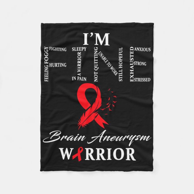 Brain Aneurysm Warrior I'm Fine  Fleece Blanket (Front)