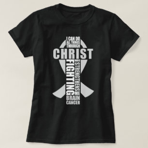 Brain Cancer Christian I Can Do All Things T-Shirt