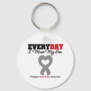Brain Cancer Every Day I Miss My Son Key Ring