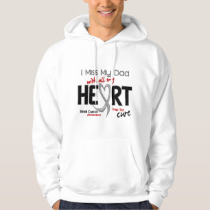 Brain Cancer I MISS MY DAD Hoodie