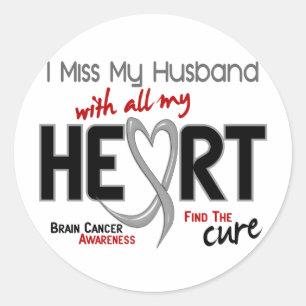 Brain Cancer I MISS MY HUSBAND Classic Round Sticker