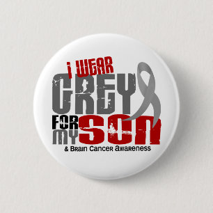 Brain Cancer I Wear Grey For My Son 6.2 6 Cm Round Badge