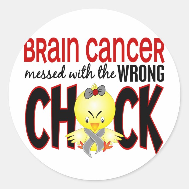 Brain Cancer Messed With The Wrong Chick Classic Round Sticker (Front)