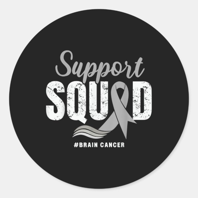 Brain Cancer Support Squad Grey Ribbon Brain Tumou Classic Round Sticker (Front)