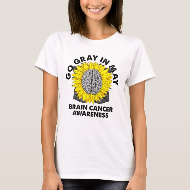 Brain Cancer Tumour Awareness Go Grey In May Sunfl T-Shirt (Front)