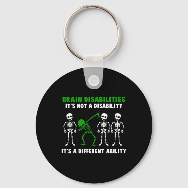 Brain Disabilities Awareness It's Not A Disability Key Ring (Front)