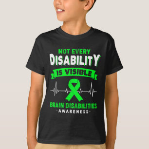 Brain Disabilities Awareness Not Every Disability T-Shirt