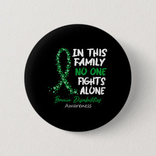 Brain Disabilities Awareness This Family No One Fi 6 Cm Round Badge