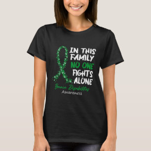Brain Disabilities Awareness This Family No One Fi T-Shirt