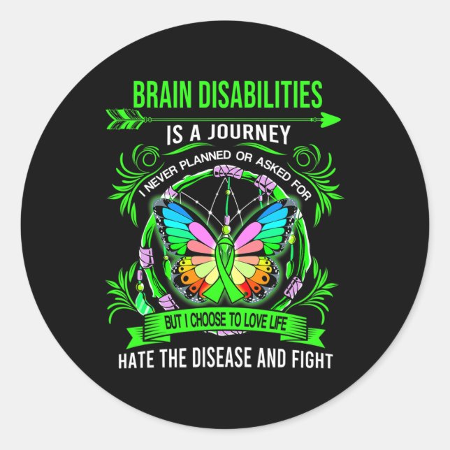 Brain Disabilities is a journey I never planed  Classic Round Sticker (Front)