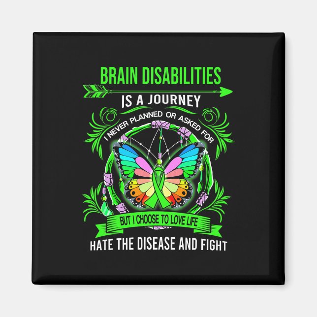 Brain Disabilities is a journey I never planed  Magnet (Front)