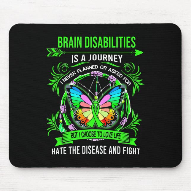 Brain Disabilities is a journey I never planed  Mouse Mat (Front)
