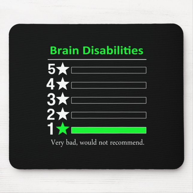 Brain Disabilities Very bad Disabilities Awareness Mouse Mat (Front)