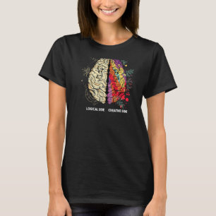 Brain Divided In Two Parts By A Creative And A Log T-Shirt