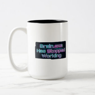 Brain.exe Has Stopped Working Funny Tee Two-Tone Coffee Mug
