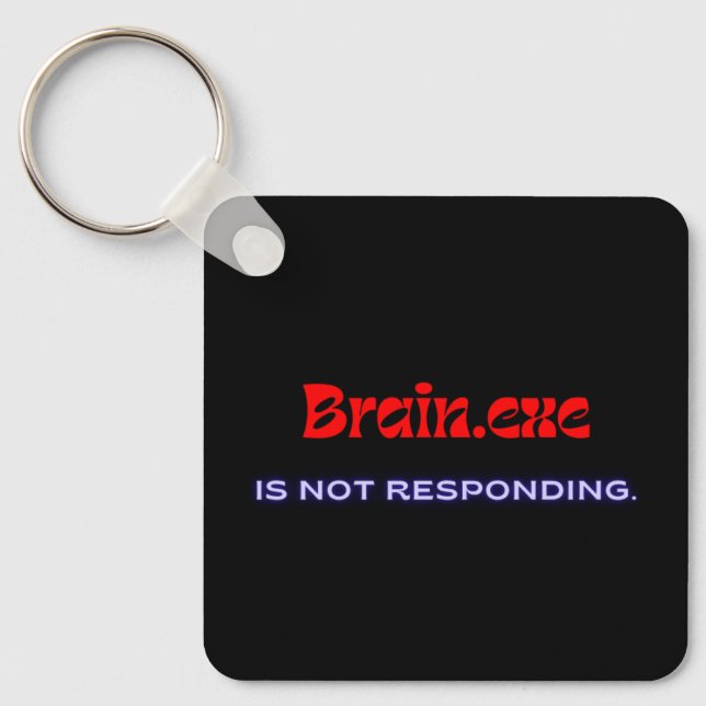 Brain.exe is Not Responding – Metal Square Key Ring (Front)