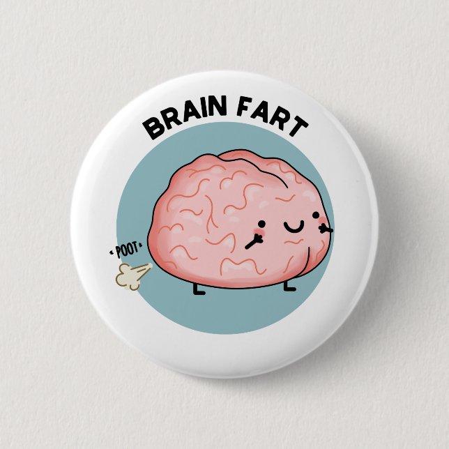 Brain Fart Cute Anatomy Brain Pun 6 Cm Round Badge (Front)