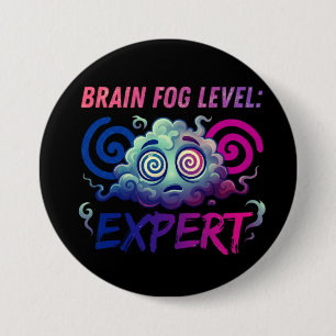 Brain Fog Level: Expert – Perimenopause Humour 7.5 Cm Round Badge