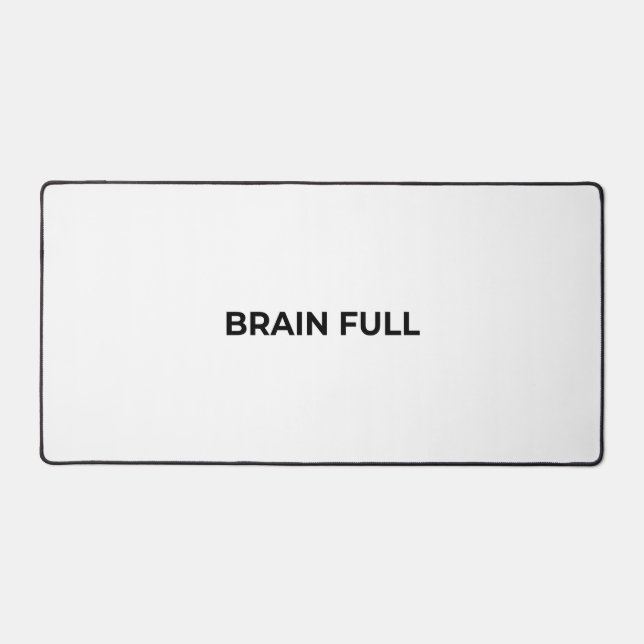 Brain Full Large Minimalist Typographic Desk Mat (Front)