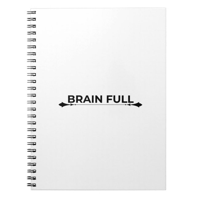 Brain Full Minimalist Typographic Spiral Notebook (Front)