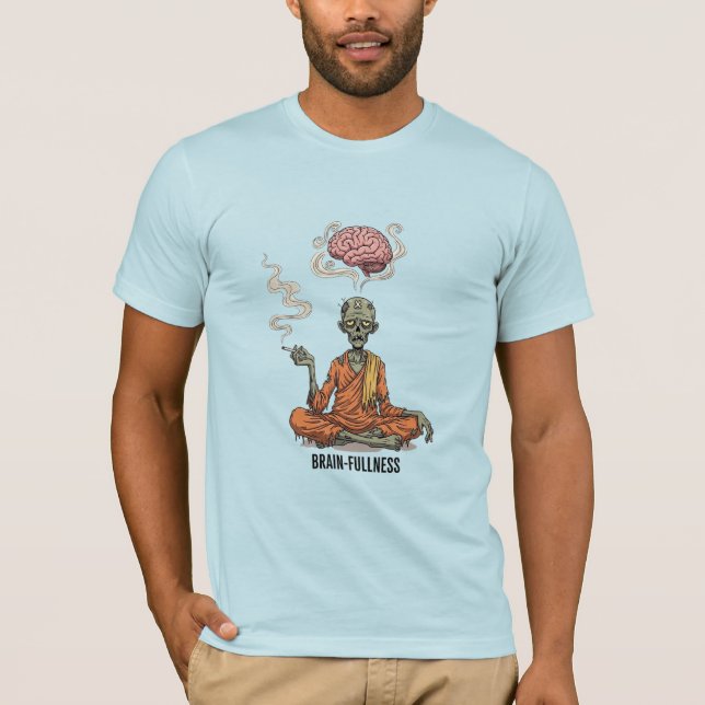 Brain-Fullness - Funny Meditating Zombie Monk T-Shirt (Front)