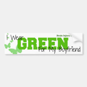 Brain Injury Awareness - I Wear Green My Boyfriend Bumper Sticker
