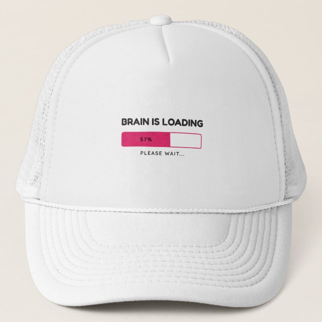 Brain is loading, please wait trucker hat (Front)