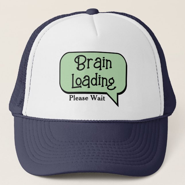 Brain Loading, Please Wait, Funny Custom Trucker Hat (Front)